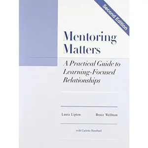 USED Book - Mentoring Matters: A Practical Guide To Learning Focused Relationships by Laura Lipton (Paperback) - english
