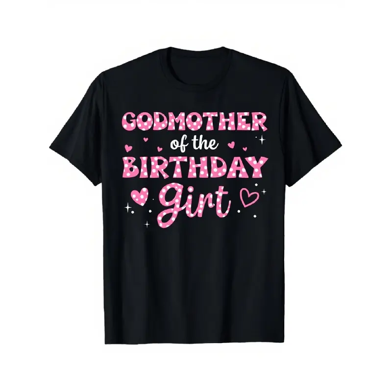 t shirt meme t shirt meme Women's Godmother of the Birthday Girl T-Shirt - Birthday Party Outfit with Godmother Lettering, Casual Round Neck Short Sleeve Tee, Pink & Black Print Gift Top for Birthday Celebrations & Special Events