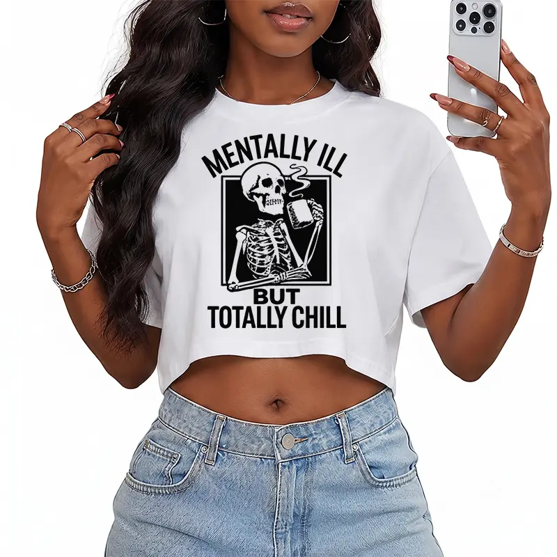 Women's "Mentally Ill But Totally Chill" Skeleton Coffee Graphic Crop Top, Short Sleeve Edgy Humor Tee, Back To School Fall Gift
