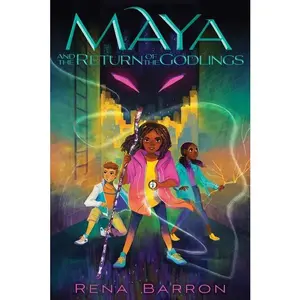 Maya and the Return of the Godlings (Maya and the Rising Dark: Volume Number 2) by Rena Barron [Paperback Book]