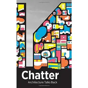 USED-Chatter: Architecture Talks Back by Kice, Karen (Paperback)