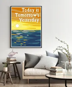 Today is Tomorrow's Yesterday Poster - Today's Tomorrow Bob's Burgers Art - Teddy's Poster - Bob's Burgers Print - Inspirational Poster