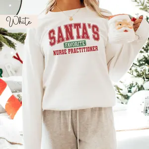 Santa's Favorite Nurse Practitioner Sweatshirt , Christmas Nurse Practitioner Nurse Practitioner Pediatric Nurse Practitioner Pysch