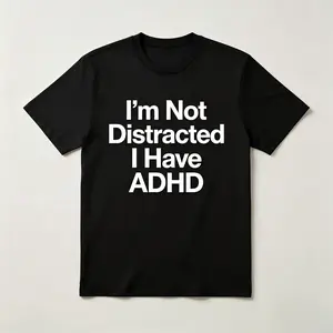 Honest Funny Quote Print Cotton T-shirt For People With Adhd Casual Comfortable Daily Wear