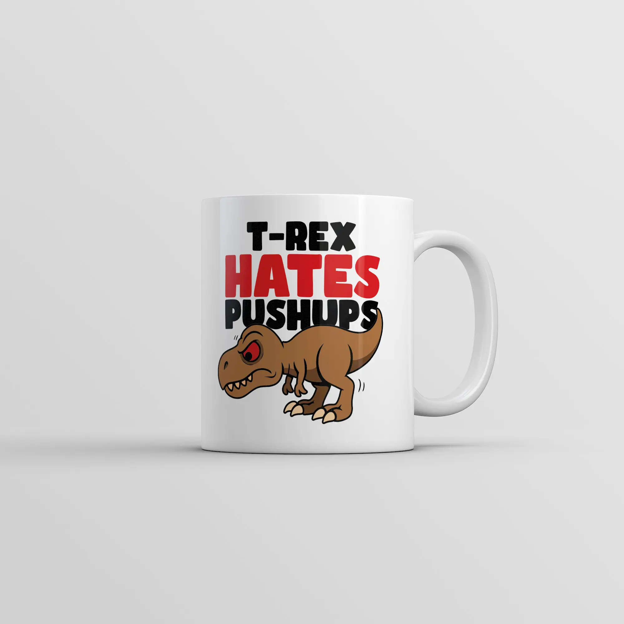 T Rex Hates Pushups Mug Funny Sarcastic Dino Graphic Novelty Coffee Cup - 11oz Funny Coffee Mugs Ceramic Printed Drinkware Cup