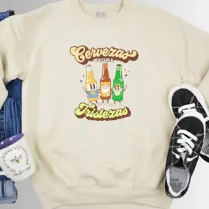 Cervezas Before Tristezas Sweater, Latino Hispanic Mexican Culture Sweater, Beer Lover Gift, Sweater for Beer Lover, Cute Sweater Gift for Wife Girlfriend Mom