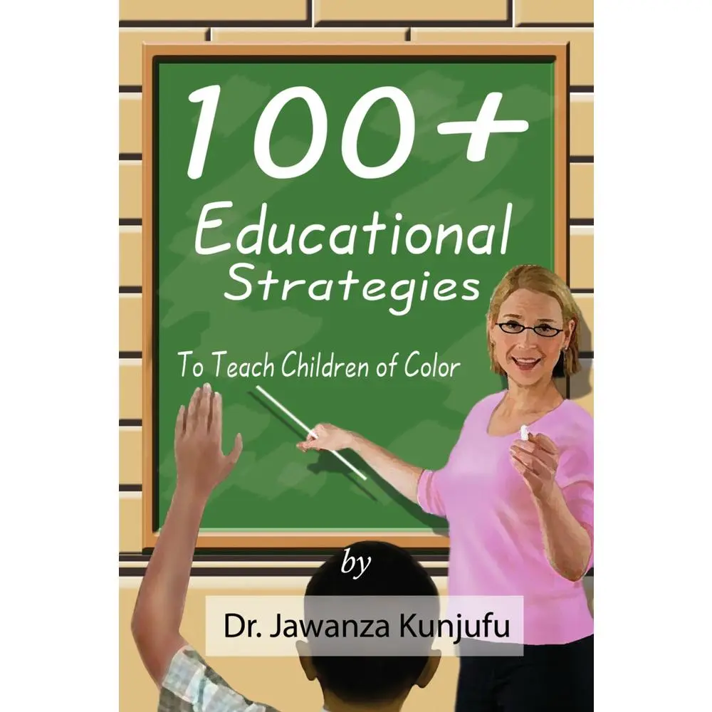 USED-100 Plus Educational Strategies to Teach Children of Color by Kunjufu, Jawanza (Paperback)