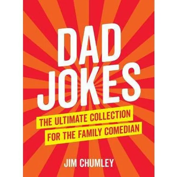USED-Dad Jokes: The Ultimate Collection for the Family Comedian by Chumley, Jim (Hardcover)
