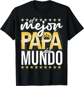 Mens Camisa para Papa El Mejor Papa del Mundo Unisex T-Shirt Cotton Menswear Man Classic