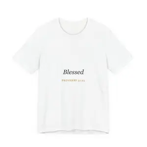 Blessed Proverbs 31:25 T-Shirt | Christian Faith Tee | Bible Verse Shirt | Gift for Her