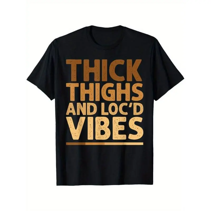 Men's Funny Thick Thighs and Loc'd Vibes Graphic T-Shirt - Short-Sleeve Menswear Tee, Round Neck, Streetwear Top, Casual Oversized 90s Vintage Fit Graphic Tees