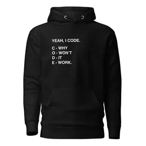 YEAH, I CODE - HOODIE