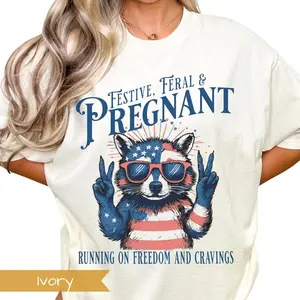 4th of July Pregnancy Announcement Shirt Feral and Pregnant Fourth of July Oversized Patriotic Pregnant Tshirt