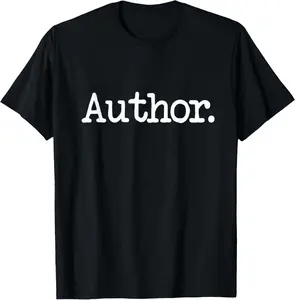 100% Cotton Author/Writer T-Shirt | Simple Phrase Tee Gift