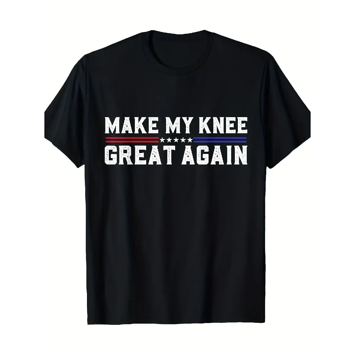 Funny Knee Surgery Recovery T-Shirt - Make My Knee Great Again Bold Print |       Post-Fracture Surgery Gift for Men & Teens - Black Humorous Knee Replacement Tee - Machine Washable Casual Shirt, Crew Neck, Regular Fit, All-season Wear, Pure 220G