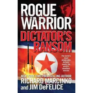 USED-Rogue Warrior: Dictator's Ransom by Marcinko, Richard (Unknown)