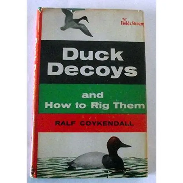 USED-Duck Decoys and How to Rig Them by Unknown (Hardcover)