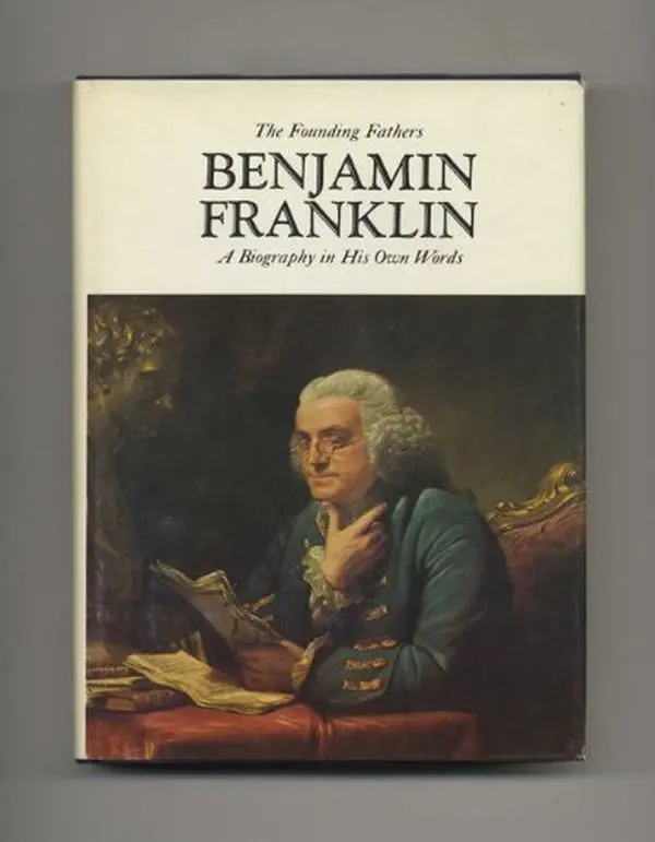 USED Book - Benjamin Franklin: a Biography in His Own Words by Benjamin and edited by Thomas Fleming Franklin (Hardcover) - english