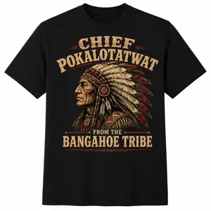 I'M CHIEF SMOKAWATTAPOT FROM THE HIGHAWATA TRIBE Funny T Shirt, Unisex Cotton Men and Women