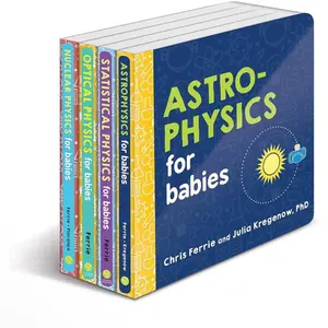 Baby University 4-Book Physics Set: Explore Astrophysics, Nuclear Physics and More with this Ultimate STEM Gift for Kids
