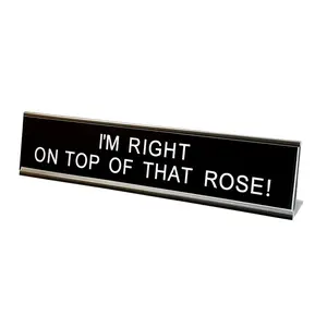 I'm Right On Top Of That Rose Desk Sign, Funny Desk Sign, Humorous Office Decor, Coworker Gift, Workplace Desk Plate