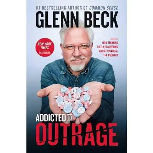Used Hardcover Book - Addicted to Outrage: How Thinking Like a Recovering Addict Can Heal the Country by Glenn Beck - English, New York Times Bestsellers (Politics & Social Sciences Humanities Book)
