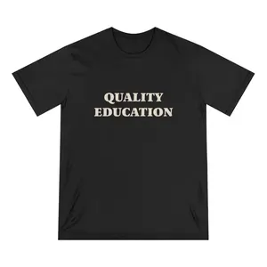 "EDUCATION" - 100% ORGANIC COTTON