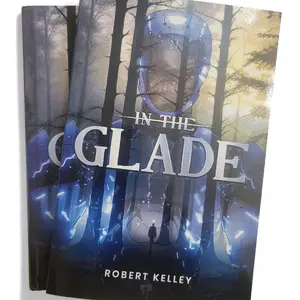 In The Glade by Robert Kelley (Autographed Paperback) - A Thrilling Novel - 2024
