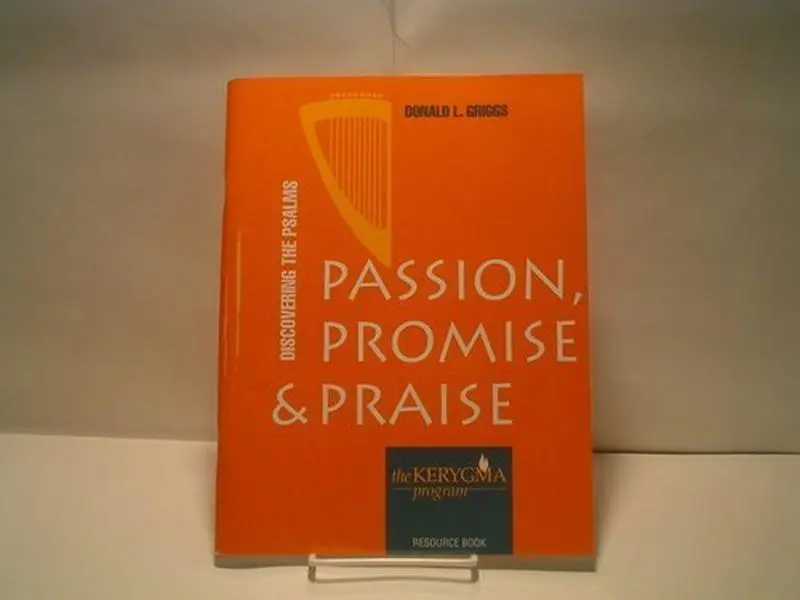 USED Book - Discovering the Psalms: Passion, Promise and Praise, Resource (Elective Courses) by Donald L. Griggs (Paperback) - english