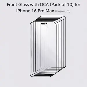 Front Glass with OCA (Pack of 10) for iPhone 16 Pro Max