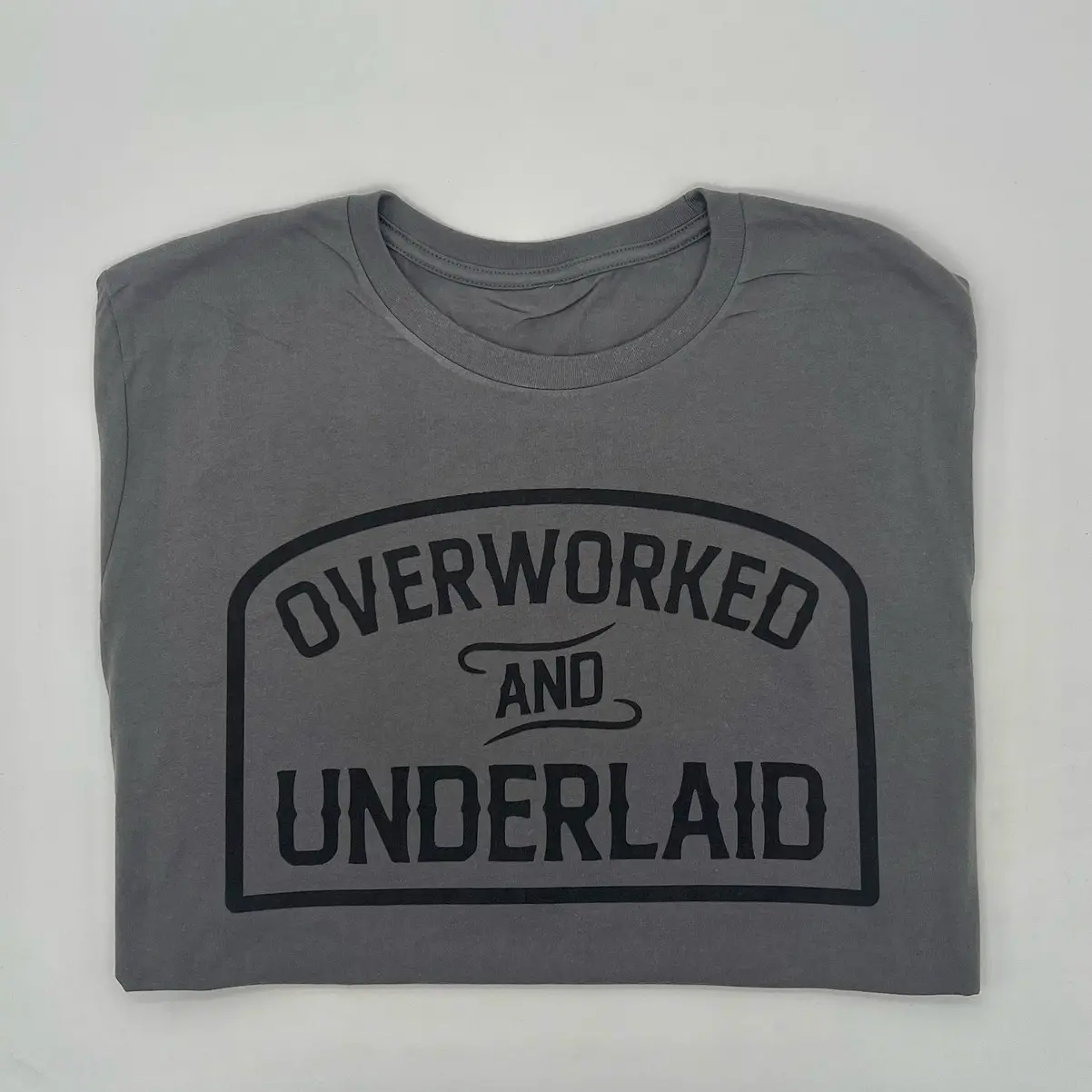 Overworked and Underlaid T-Shirt Overworked and Underlaid T-Shirt