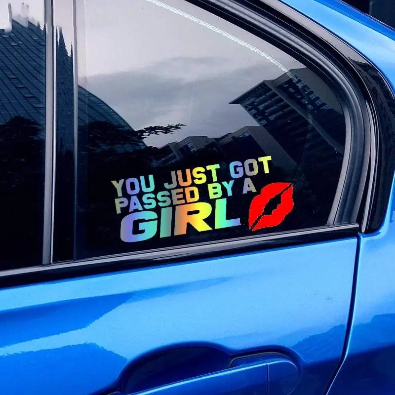 You Just Got Passed By A Girl Funny Car Sticker Waterproof Vinyl Decal Cool Car Styling Car Accessories