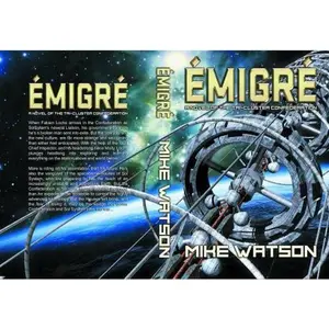 USED-Émigré: A Novel of the Tri-Cluster Confederation by Mike Watson (Paperback)