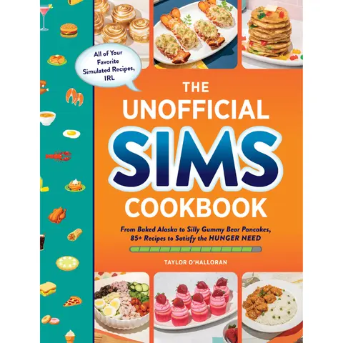 The Unofficial Sims Cookbook - Hardcover (176pp, English, 2022 Edition, Adams Media) with Easy Baked & Lobster Thermidor Recipes, Home Cooking Guides, Tips for Sims Enthusiasts