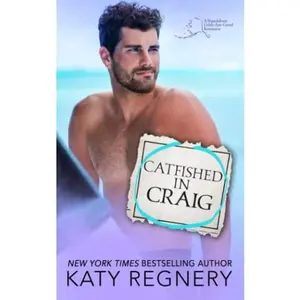 USED-Catfished in Craig (An Odds-Are-Good Standalone Romance) by Katy Regnery (Paperback)