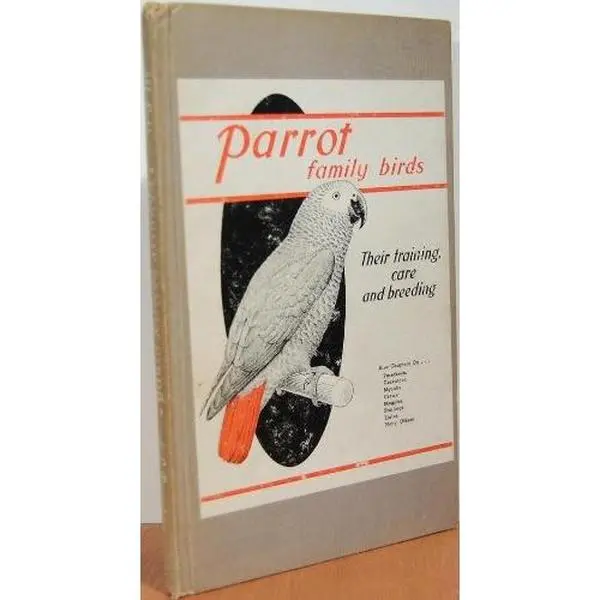 USED-Parrot family birds,: Their training, care & breeding. Also chapters on talking birds: parrakeets, cockatoos, mynahs, crows, magpies, starlings, lories and many others by Julien L. Bronson (Hardcover)