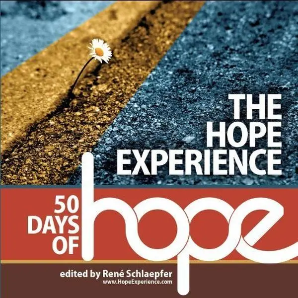USED-The Hope Experience: 50 Days of Hope by René Schlaepfer (Paperback)
