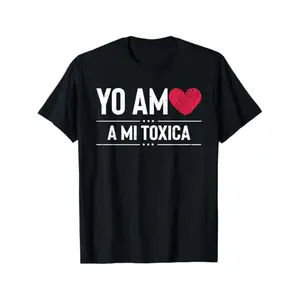 Summer t Shirts Hilarious Yo Am A Mi Toxica Relationship Valentines Loving T-Shirt