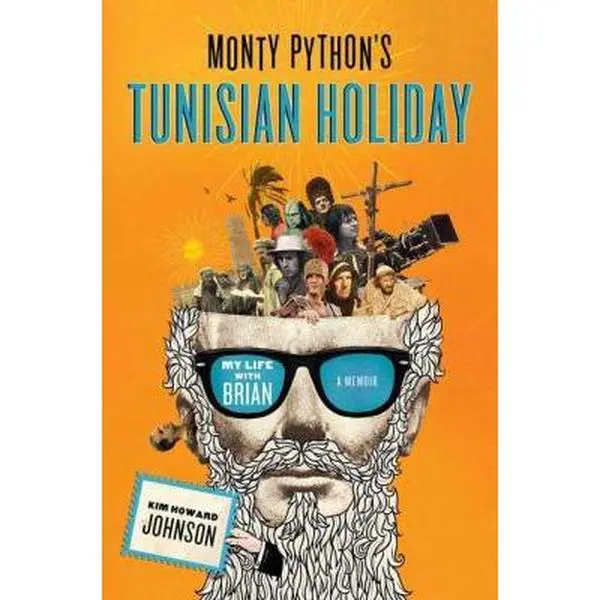 USED Book - Monty Python's Tunisian Holiday: My Life with Brian by Kim Howard Johnson (Hardcover) - english