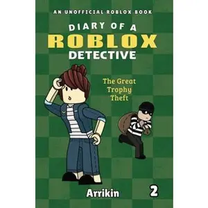 USED-The Great Trophy Theft (Diary of a Roblox Detective #2) by Arrikin Books (Paperback)