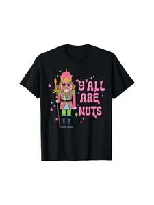 Funny Y'all Are Nuts Nutcracker Merry Christmas Funny Xmas Pajamas T-Shirt Black Casual Short Sleeve Men's Sport T-shirt, All Season Trendy T-Shirt