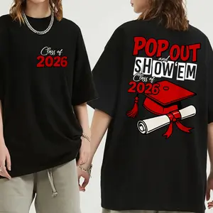 Pop Out and Show Em T-shirt, Class of 2026 Shirt, Funny Graduation Shirt, Senior 2026 T-shirt, 2026 Graduation T-shirt, Graduation Party Gift
