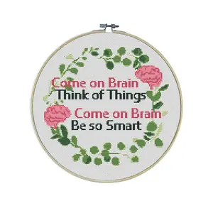Come on Brain Premium Cross Stitch Kit - EVERYTHING INCLUDED | Coworker Gifts | Musical Gifts | Floral pattern | Witty Embroidery | Greenery Cross Stitch