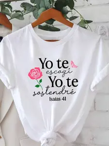 [Festival-Oriented]Valentine's Day Spanish "Yo Te Escogí Yo Te Sostené Isaías 41" Text Print Women's Round Neck Spring And Summer Short-Sleeved T-Shirt, Casual Shopping Festival Gift, Friend Gathering Wear