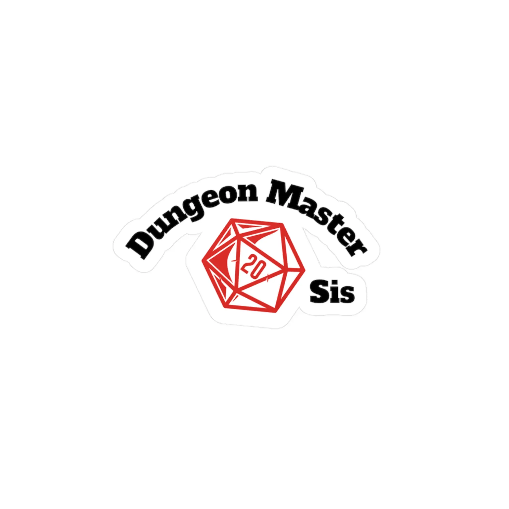 DM Sis Vinyl Decal, dungeons and dragons funny quote, RPG Sticker, D&D Laptop Decal, Tabletop Gaming Gift, Dungeon Master Decal