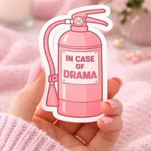 Funny Drama Sticker | Pink Fire Extinguisher Decal | Cute Girly Humor Sticker | Waterproof Vinyl for Laptop & Water Bottle