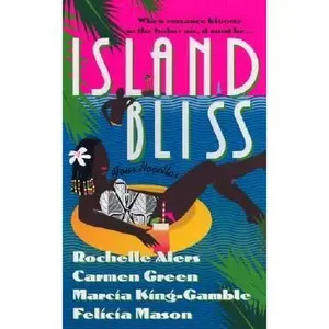 USED-Island Bliss: Four Novellas by Rochelle Alers (Unknown)