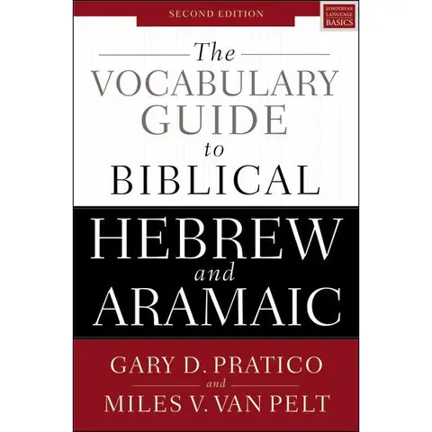The Vocabulary Guide to Biblical Hebrew and Aramaic: Second Edition