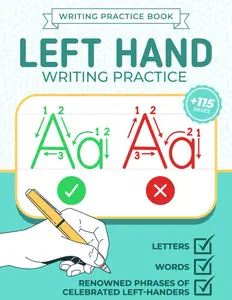 Left Hand Writing Practice | Writing Practice Book: Handwriting Workbook for Left-Handers | left handed notebooks | left handed handwriting practice | trace letters, words and phrases