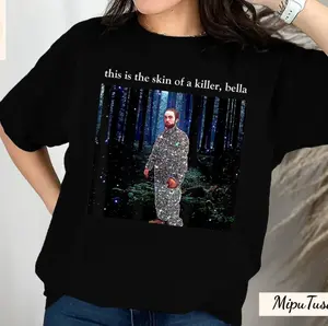 This Is the Skin of a Killer Bella Shirt, Edward Cullen Meme Tee, Robert Pattinson Twilight Shirts, Retro Vampire Movie Graphic, Funny Twilight Fan Gift